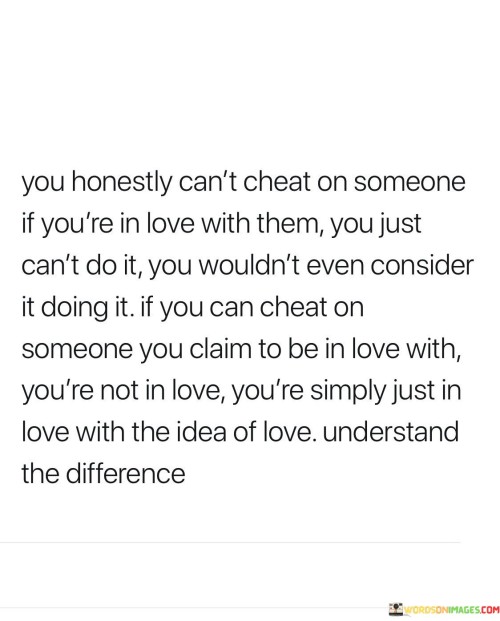 You-Honestly-Cant-Cheat-On-Someone-If-Youre-In-Love-Quotes.jpeg