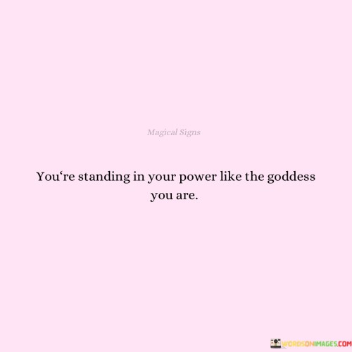 Youre-Standing-In-Your-Power-Like-Quotes.jpeg