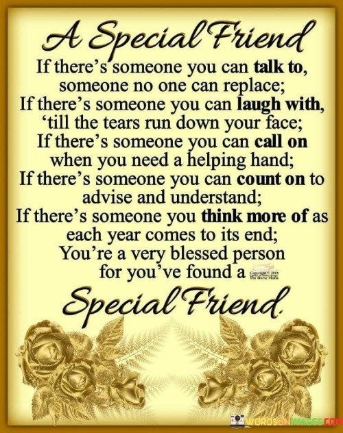 A Special Friend If There's Someone You Can Talk Quotes