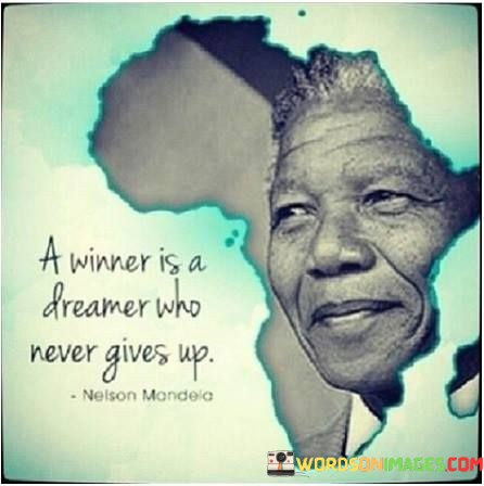 A-Winner-Is-Dreamer-Who-Never-Gives-Up-Quotes.jpeg