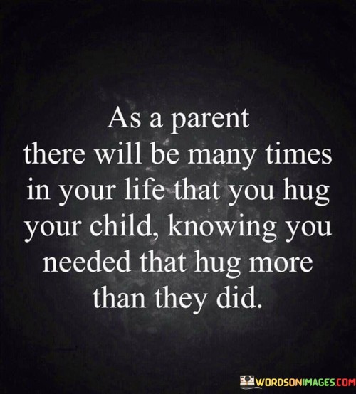 As-A-Parent-There-Will-Be-Many-Times-In-Your-Life-Quotes