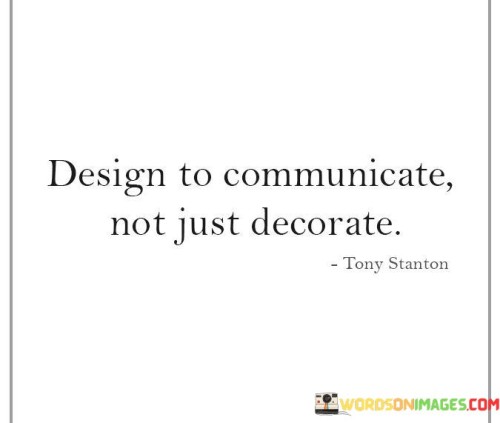Design-To-Communicate-Not-Just-Decorate-Quotes.jpeg