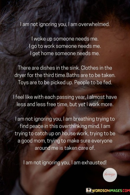 I-Am-Not-Ignoring-You-I-Am-Overwhelmed-Quotes.jpeg