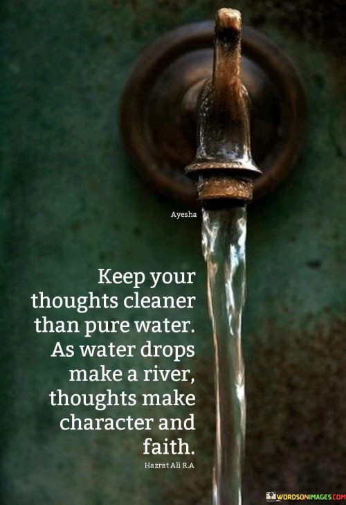 Keep-Your-Thoughts-Cleaner-Than-Pure-Water-As-Water-As-Quotes.jpeg