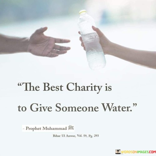 The-Best-Charity-Is-To-Give-Someone-Water-Quotes.jpeg