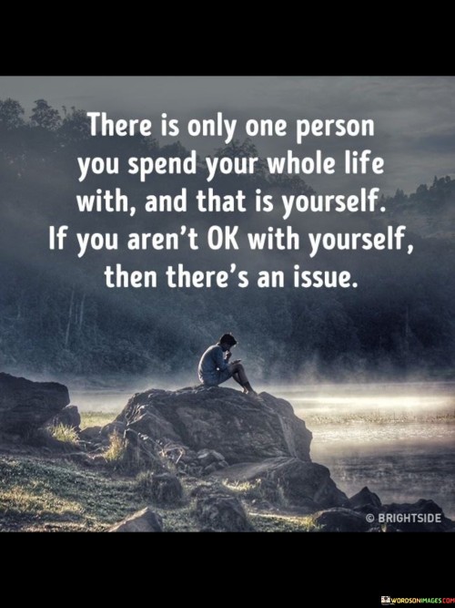 There-Is-Only-One-Person-You-Spend-Your-Whole-Life-With-Quotes.jpeg
