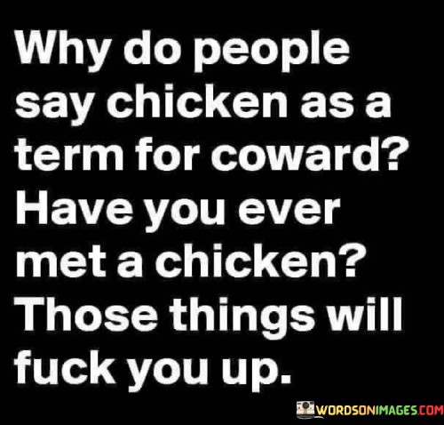 Why-Do-People-Say-Chicken-As-A-Term-For-Coward-Quotes.jpeg