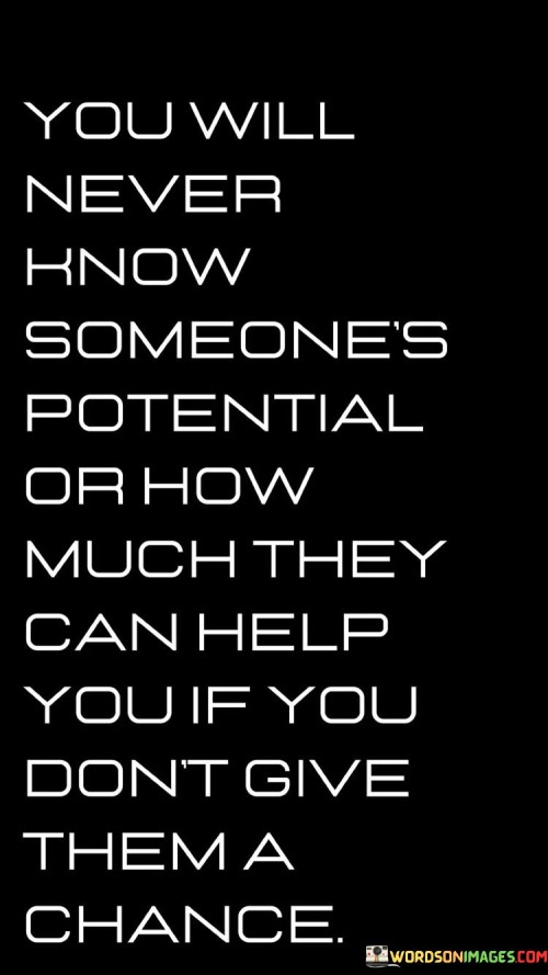 You-Will-Never-Know-Someones-Potential-Quotes.jpeg