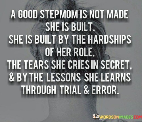 A-Good-Stepmom-Is-Not-Made-She-Is-Built-Quotes