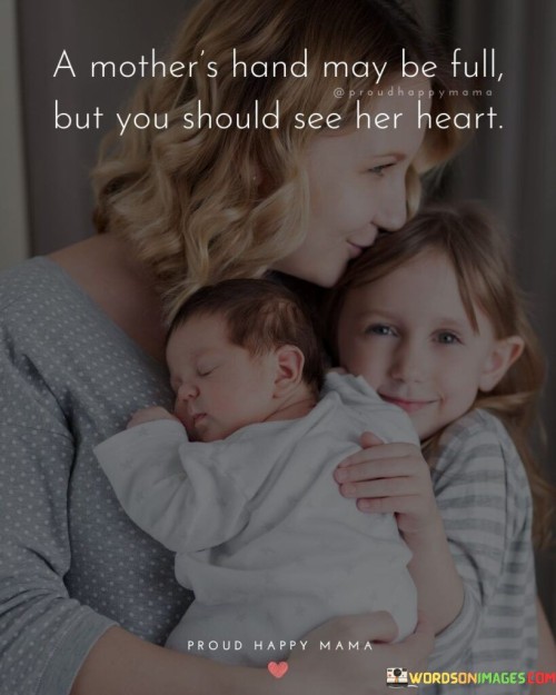 A Mother's Hand May Be Full But You Should Quotes