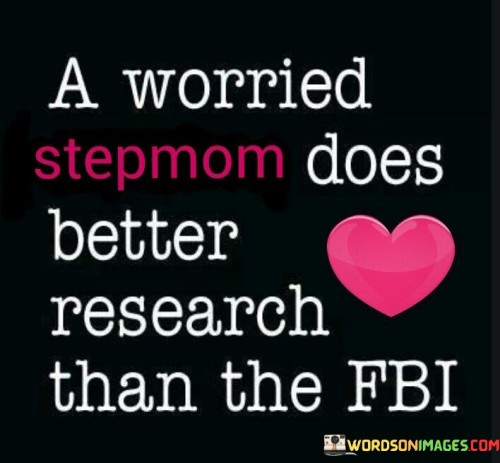 A Worried Stepmom Does Better Research Quotes