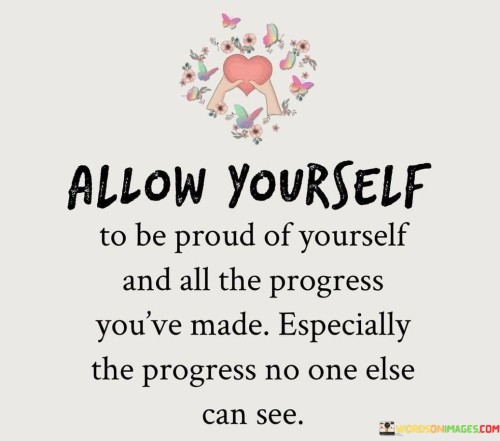 Allow-Yourself-To-Be-Proud-Of-Yourself-And-All-The-Progress-Quotes.jpeg
