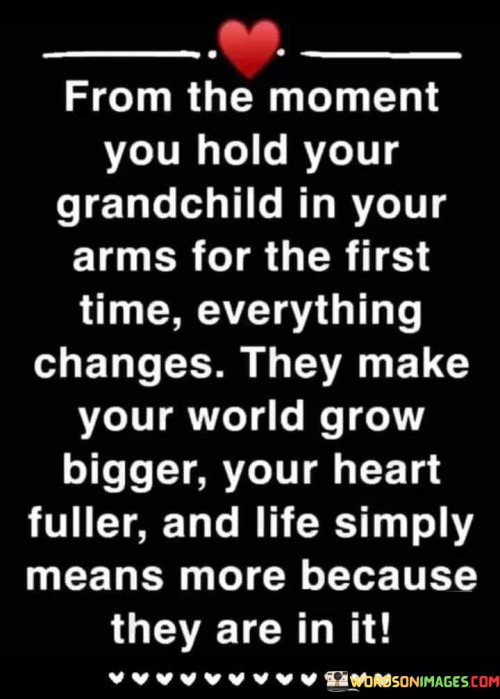 From The Moment You Hold Your Grandchild Quotes