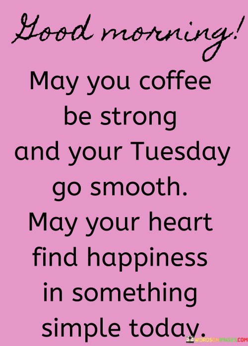 Good-Morning-May-You-Coffee-Be-Strong-And-Your-Quotes.jpeg