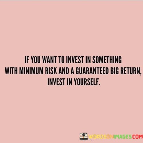 If-You-Want-To-Invest-In-Something-With-Minimum-Risk-Quotes.jpeg