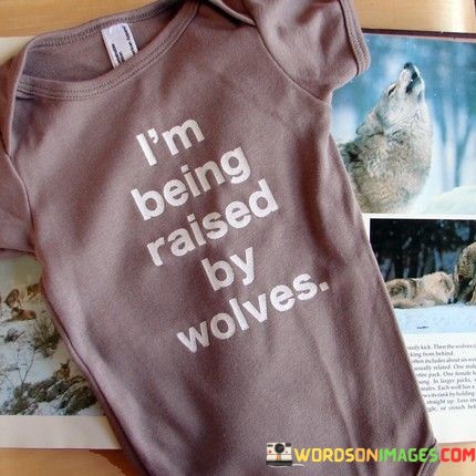 Im-Being-Raised-By-Wolves-Quotes.jpeg