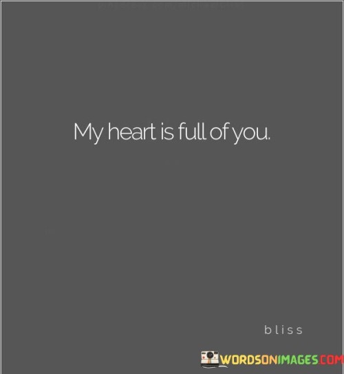 My-Heart-Is-Full-Of-You-Quotes.jpeg