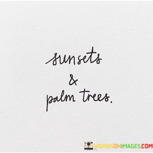 Sunset--Palm-Trees-Quotes.jpeg