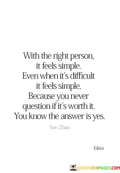 When The Right Person It Feels Quotes