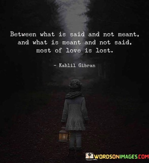Between-What-Is-Said-And-Not-Meant-And-What-Is-Meant-Quotes.jpeg