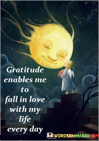 Gratitude-Enables-Me-To-Fall-In-Love-With-My-Life-Quotes.jpeg