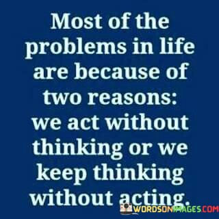 Most-Of-The-Problems-In-Life-Are-Because-Of-Two-Quotes.jpeg