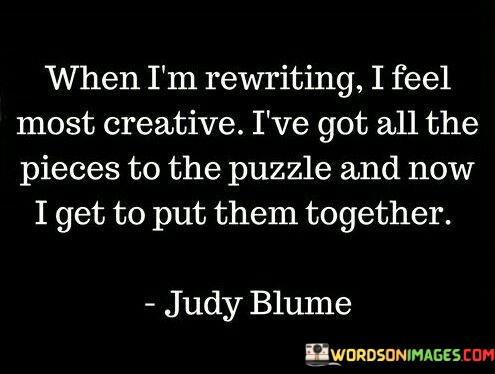 When-Im-Rewriting-I-Feel-Most-Creative-Ive-Got-All-Quotes.jpeg