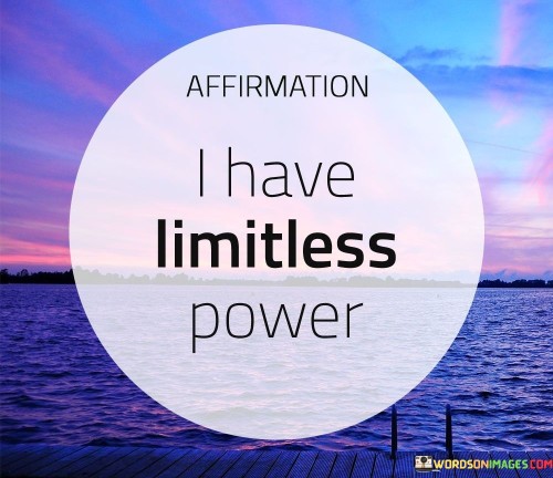 Affirmation-I-Have-Limitless-Power-Quotes