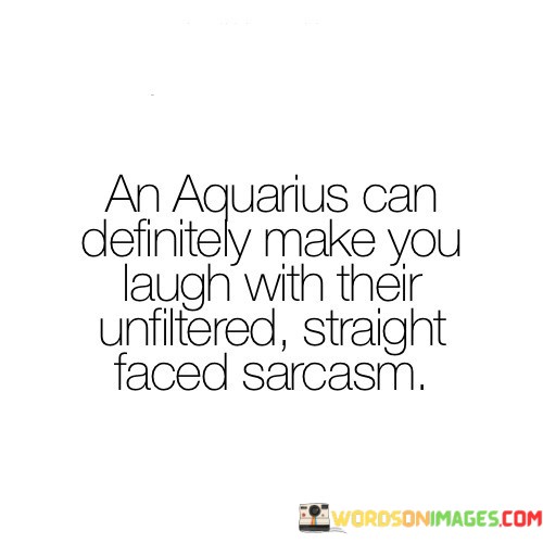 An-Aquarius-Can-Definitely-Make-You-Laugh-With-Their-Quotes.jpeg