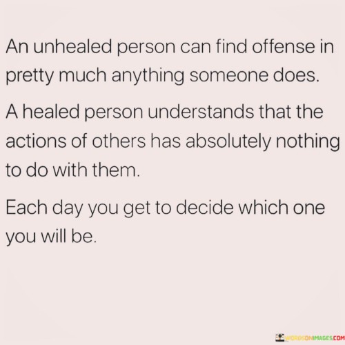 An-Unhealed-Person-Can-Find-Offense-In-Pretty-Much-Anything-Quotes.jpeg
