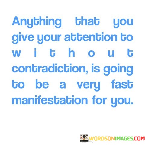 Anything-That-You-Give-Your-Attention-To-Without-Quotes.jpeg