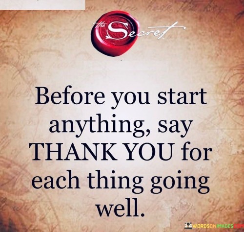 Before-You-Start-Anything-Say-Thank-You-For-Quotes