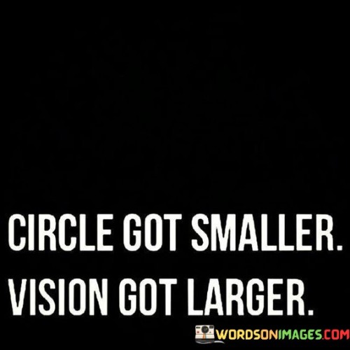 Circle-Got-Smaller-Vision-Got-Larger-Quotes.jpeg