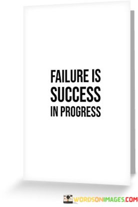 Failure-Is-Success-In-Progress-Quotes.jpeg