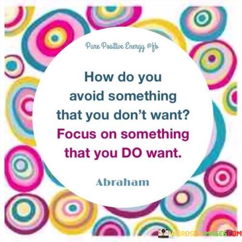 How-Do-You-Avoid-Something-That-You-Dont-Want-Quotes.jpeg