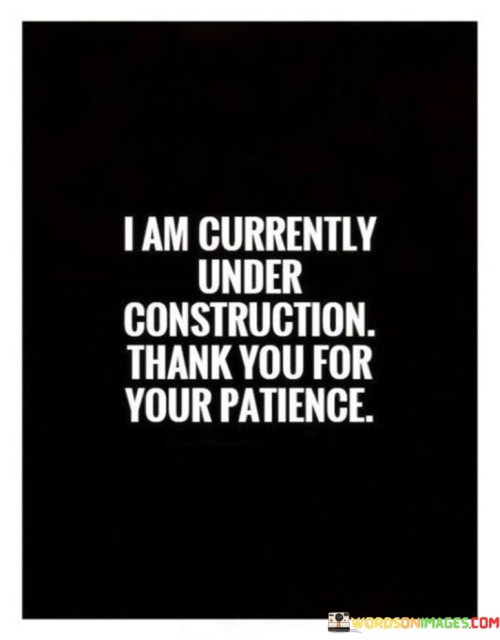 I Am Currently Under Construction Thank You For Quotes