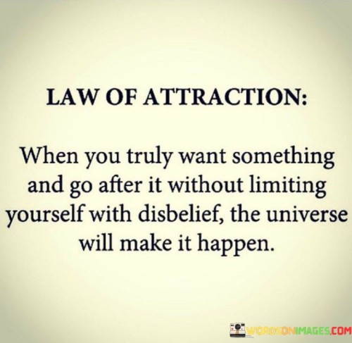 Law-Of-Attraction-When-You-Truly-Want-Something-And-Go-Quotes.jpeg