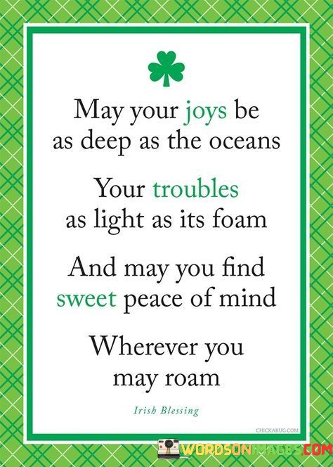 May-Your-Joys-Be-As-Deep-As-The-Oceans-Your-Quotes.jpeg