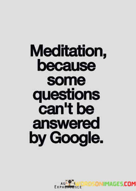 Meditation-Because-Some-Questions-Cant-Be-Quotes.jpeg