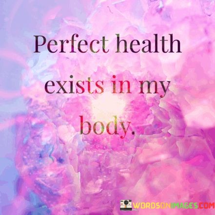 Perfect-Health-Exists-In-My-Body-Quotes.jpeg