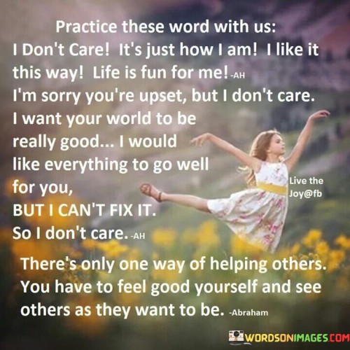 Practice-These-Word-With-Us-I-Dont-Care-Its-Just-Quotes.jpeg