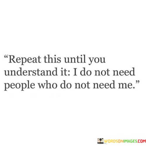 Repeat-This-Until-You-Understand-It-I-Do-Not-Need-Quotes.jpeg