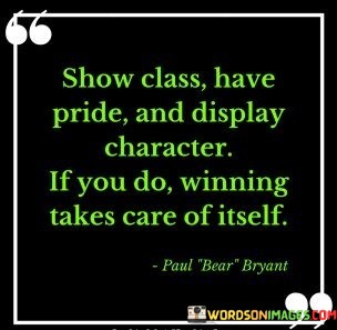 Show-Class-Have-Pride-And-Display-Character-If-You-Quotes.jpeg