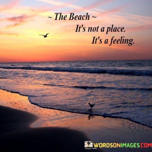 The-Beach-Its-Not-A-Place-Its-A-Feeling-Quotes.jpeg