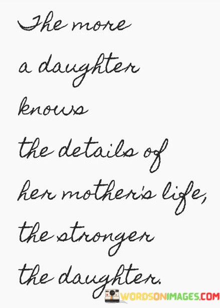 The-More-A-Daughter-Know-The-Details-Of-Her-Mothers-Quotes.jpeg