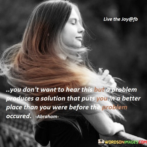 You-Dont-Want-To-Hear-This-But-A-Problem-Quotes.jpeg