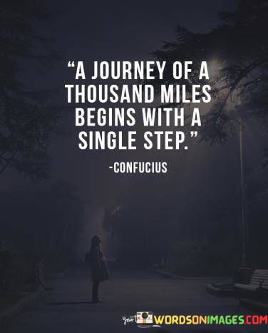 A-Journey-Of-A-Thousand-Miles-Begins-With-A-Single-Step-Quotes.jpeg