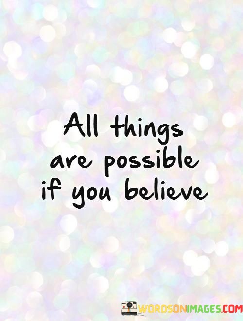 All-Things-Are-Possible-If-You-Think-Quotes.jpeg