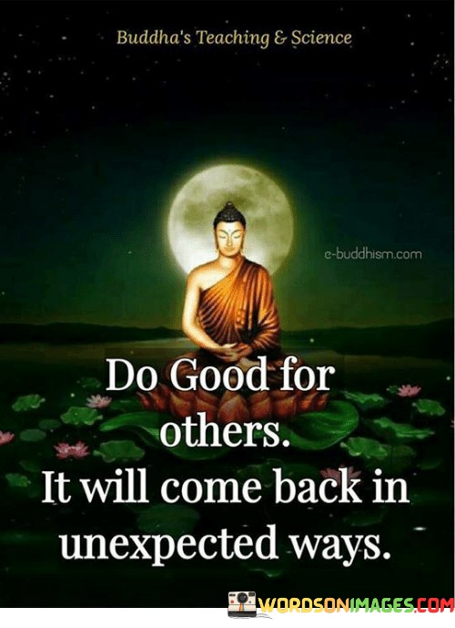 Do-Good-For-Others-It-Will-Come-Back-Quotes.jpeg