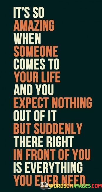 Its-So-Amazing-When-Someone-Comes-To-Your-Life-And-Quotes.jpeg